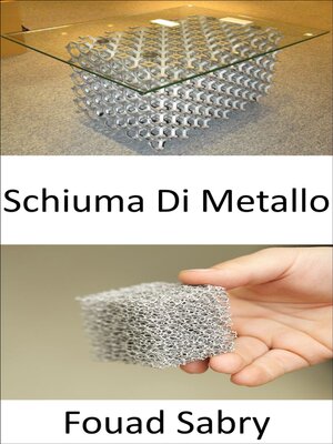 cover image of Schiuma Di Metallo